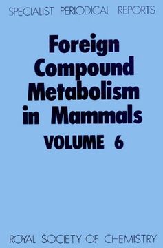 portada Foreign Compound Metabolism in Mammals, Vol. 6 (Specialist Periodical Reports) 