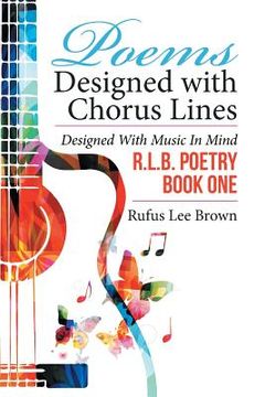 portada Poems Designed with Chorus Lines: Designed with Music in Mind