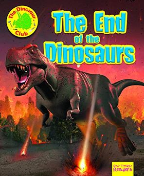 portada The end of the Dinosaur (Ruby Tuesday Readers: The Dinosaur Club) (in English)