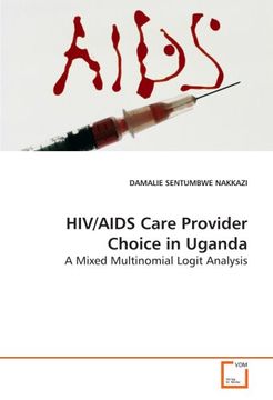 portada HIV/AIDS Care Provider Choice in Uganda: A Mixed Multinomial Logit Analysis