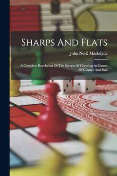 portada Sharps and Flats: A Complete Revelation of the Secrets of Cheating at Games of Chance and Skill (in English)