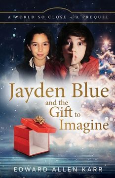 portada Jayden Blue and The Gift to Imagine (en Inglés)
