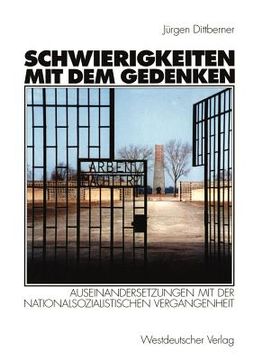 portada Schwierigkeiten Mit Dem Gedenken: Auseinandersetzungen Mit Der Nationalsozialistischen Vergangenheit (in German)