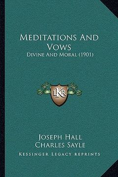 portada meditations and vows: divine and moral (1901)