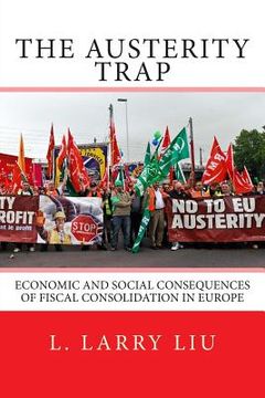portada The Austerity Trap: Economic and Social Consequences of Fiscal Consolidation in Europe (en Inglés)