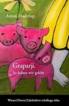 portada Graparji - so Haben wir Gelebt (in German)