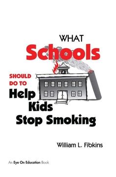portada What Schools Should Do to Help Kids Stop Smoking (en Inglés)
