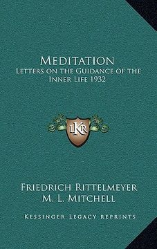 portada meditation: letters on the guidance of the inner life 1932 (en Inglés)