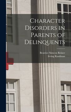 portada Character Disorders in Parents of Delinquents (en Inglés)