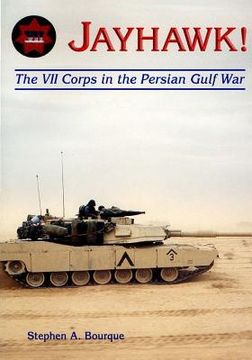 portada Jayhawk: The VII Corps in the Persian Gulf War (in English)
