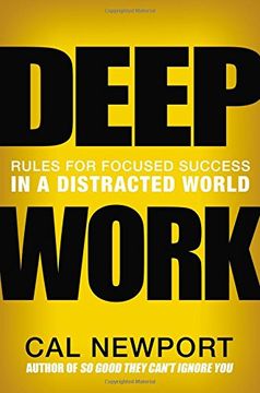 portada Deep Work: Rules for Focused Success in a Distracted World (in English)