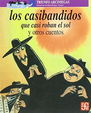 portada Los Casibandidos que Casi Roban el sol y Otros Cuentos (in Spanish)
