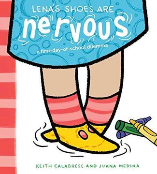 portada Lena's Shoes are Nervous: A First-Day-Of-School Dilemma (en Inglés)