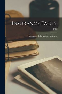 portada Insurance Facts.; 1972 (en Inglés)