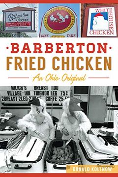 portada Barberton Fried Chicken: An Ohio Original (American Palate) (in English)