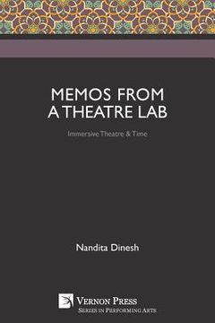 portada Memos from a Theatre Lab: Immersive Theatre & Time