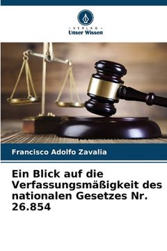 portada Ein Blick auf die Verfassungsmäßigkeit des nationalen Gesetzes Nr. 26.854 (en Alemán)