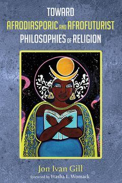 portada Toward Afrodiasporic and Afrofuturist Philosophies of Religion