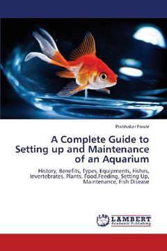 portada A Complete Guide to Setting Up and Maintenance of an Aquarium