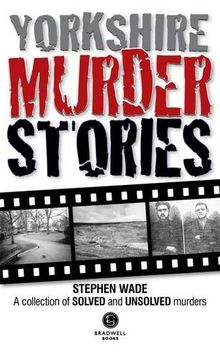 portada Yorkshire Murder Stories: A Collection of Solved and Unsolved Murders