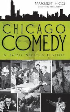 portada Chicago Comedy: A Fairly Serious History (en Inglés)