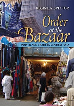 portada Order at the Bazaar: Power and Trade in Central Asia