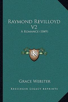portada raymond revilloyd v2: a romance (1849) (in English)