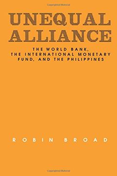 portada Unequal Alliance: The World Bank, the International Monetary Fund and the Philippines (en Inglés)