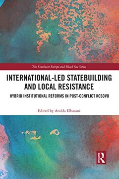 portada International-Led Statebuilding and Local Resistance (The Southeast Europe and Black sea Series) (en Inglés)