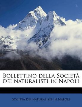 portada Bollettino Della Societa Dei Naturalisti in Napoli Volume 21 (en Italiano)