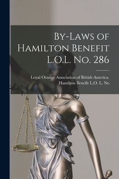 portada By-laws of Hamilton Benefit L.O.L. No. 286 [microform] (en Inglés)