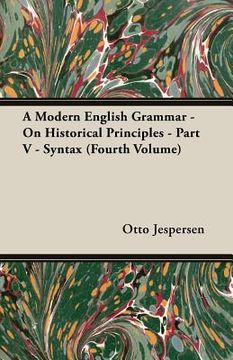 portada A Modern English Grammar - On Historical Principles - Part V - Syntax (Fourth Volume) (en Inglés)