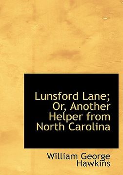 portada lunsford lane; or, another helper from north carolina