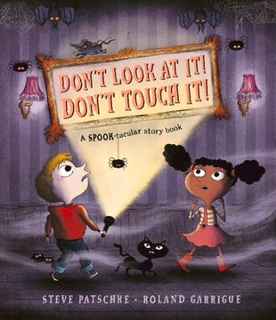 portada Don't Look at It! Don't Touch It!: A Spook-Tacular Story Book (en Inglés)