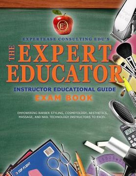 portada The Expert Educator Exam Book: Instructor Educational Guide