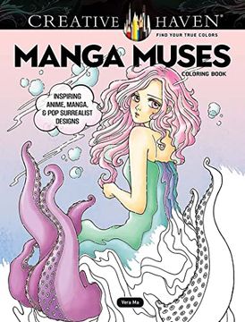 portada Creative Haven Manga Muses Coloring Book: Inspiring Anime, Manga, & pop Surrealist Designs (Adult Coloring Books: Fantasy) (en Inglés)
