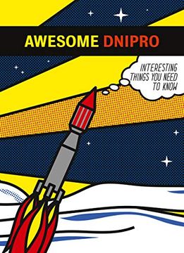 portada Awesome Dnipro: Interesting Things you Need to Know
