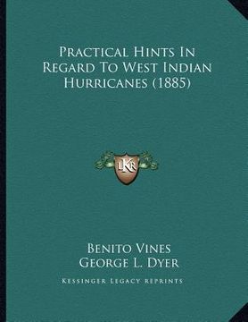 portada practical hints in regard to west indian hurricanes (1885) (en Inglés)