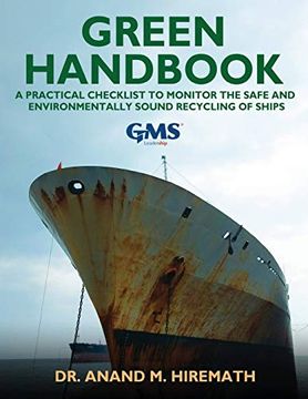 portada Green Handbook: A Practical Checklist to Monitor the Safe and Environmentally Sound Recycling of Ships (en Inglés)
