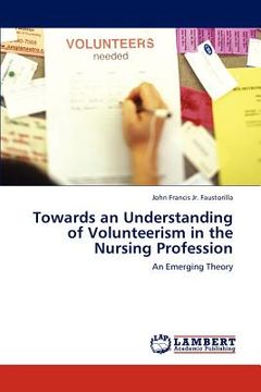portada towards an understanding of volunteerism in the nursing profession (en Inglés)