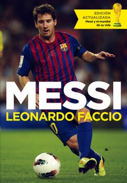 portada Messi (Edición Actualizada): Messi y el Mundial de su Vida (Biografías y Memorias)