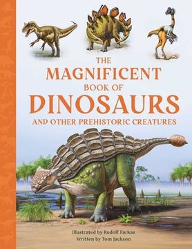 portada The Magnificent Book of Dinosaurs (en Inglés)