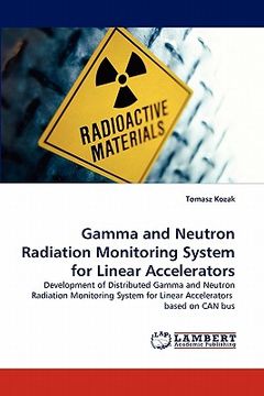 portada gamma and neutron radiation monitoring system for linear accelerators (en Inglés)
