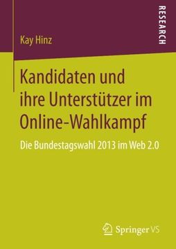 portada Kandidaten und Ihre Unterstützer im Online-Wahlkampf: Die Bundestagswahl 2013 im web 2. 01 