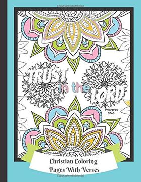 portada Christian Coloring Pages With Verses: Religious Color Book for Adults - 25 Therapeutic and Beautiful Patterns With Scripture Quotes to Inspire and Encourage - Size 8. 5 x 11 - 52 Pages (en Inglés)