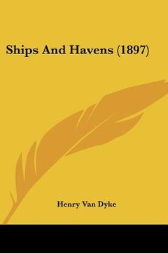 portada ships and havens (1897) (en Inglés)