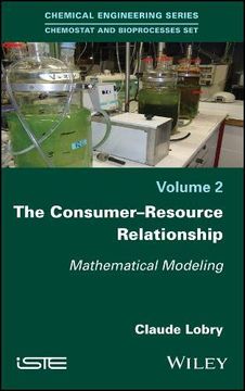 portada The Consumer-Resource Relationship: Mathematical Modeling (Chemostat and Bioprocesses) 