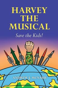 portada Harvey the Musical: Save the Kids!