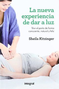 portada La Nueva Experienca de dar a luz (in Spanish)