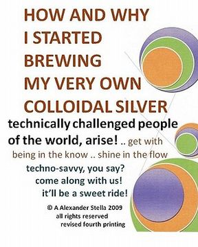 portada how and why i started brewing my very own colloidal silver (en Inglés)